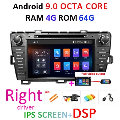 4G+ 64G 8 CORE 2 DIN Android 9,0 автомобильный Радио dvd-плеер gps для Toyota Prius 2009-2013 стерео Мультимедийный блок wifi DSP DVR obd2 ips - Цвет: Right 4G64G DSP FULL