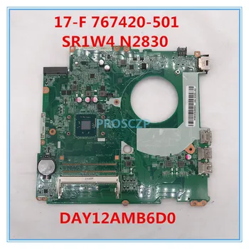 

For 17-F Laptop motherboard 767420-501 DAY12AMB6D0 With SR1W4 N2830 CPU A55 DDR3 100% working well
