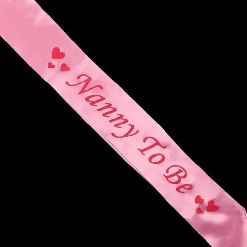 Baby Shower Sash украшение для вечеринки в день рождения MOM To Be/Grandma/Auntie/Няня/Большая сестра - Цвет: Pink Nanny To Be