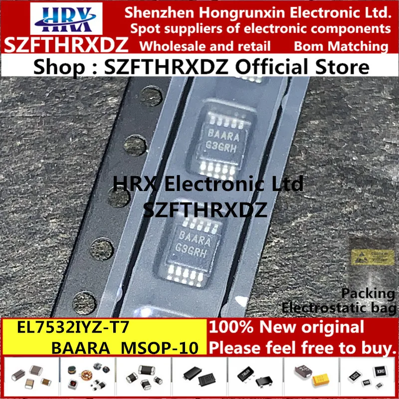 EL7532IYZ-T7 баару EL7532IYZ MSOP10 EL7534IYZ-T7 BGAAA EL7534IYZ MSOP10(10PCS-20PCS-50PCS
