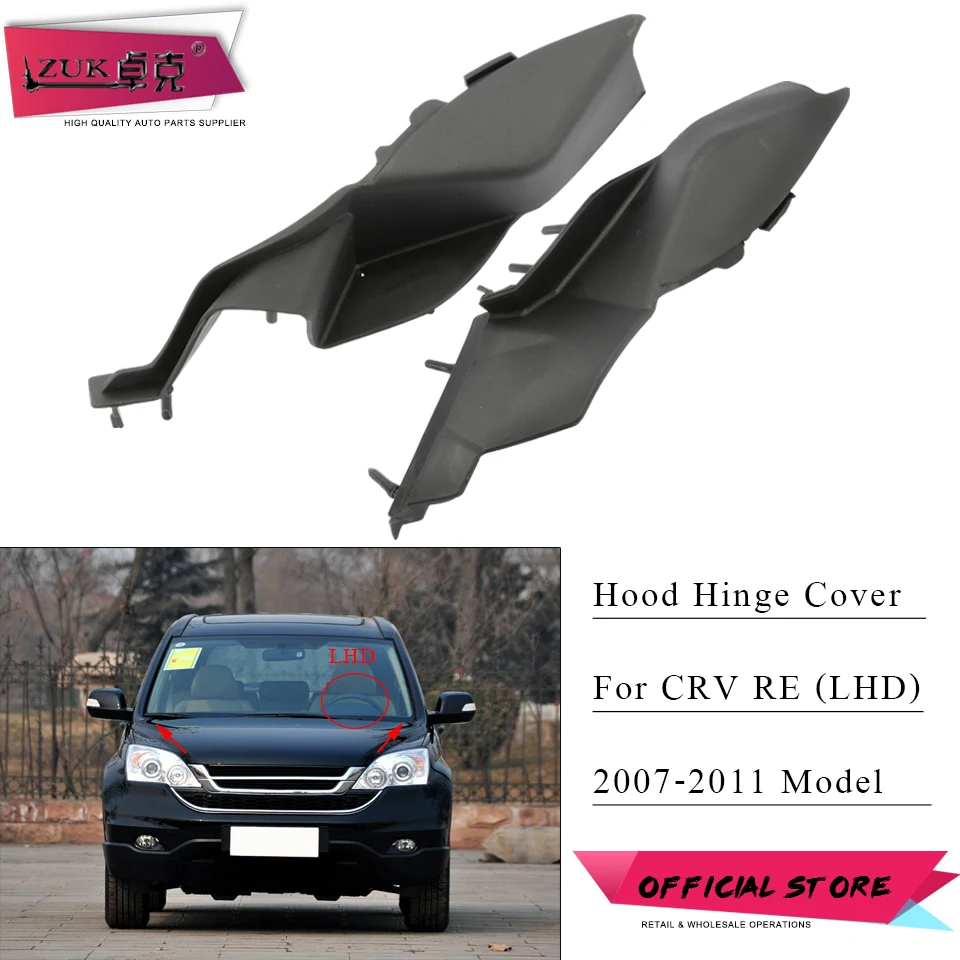 

ZUK Car Engine Hood Hinge Cover For HONDA CRV CR-V RE 2007-2011 LHD Model Bonnet Cowl Top Cap OEM: 74212-SWA-A00 74222-SWA-A00