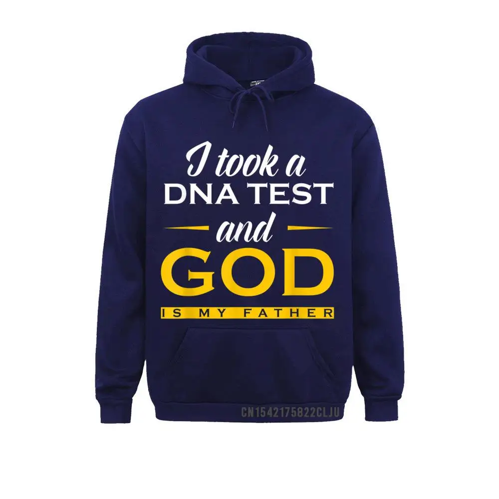 Funny I Took A DNA Test God Is My Father Jesus Christian T-Shirt__97A3447 Classic Thanksgiving Day  Male Hoodies Clothes On Sale Long Sleeve Sweatshirts Funny I Took A DNA Test God Is My Father Jesus Christian T-Shirt__97A3447navy