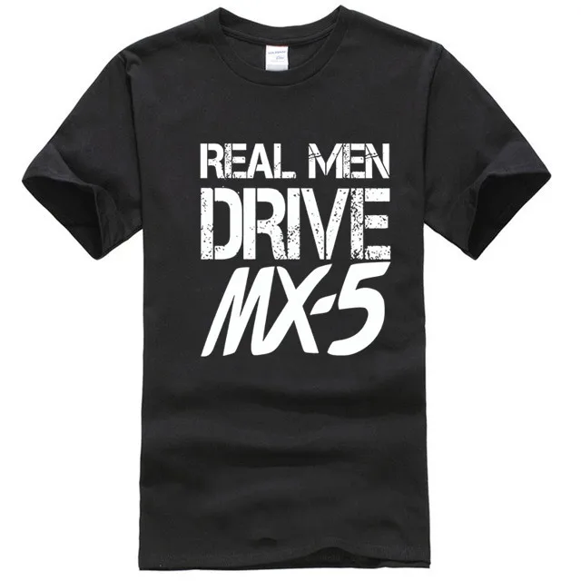 Mx5 Mazda Real Men Drive Mens T-Shirt |