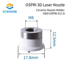 

Scienode OSPRI 3D Laser Nozzle Holder Ceramic Ring Parts D17.8 M8 For Ospri Fiber Laser Cutting Heads Good Quality Accessories