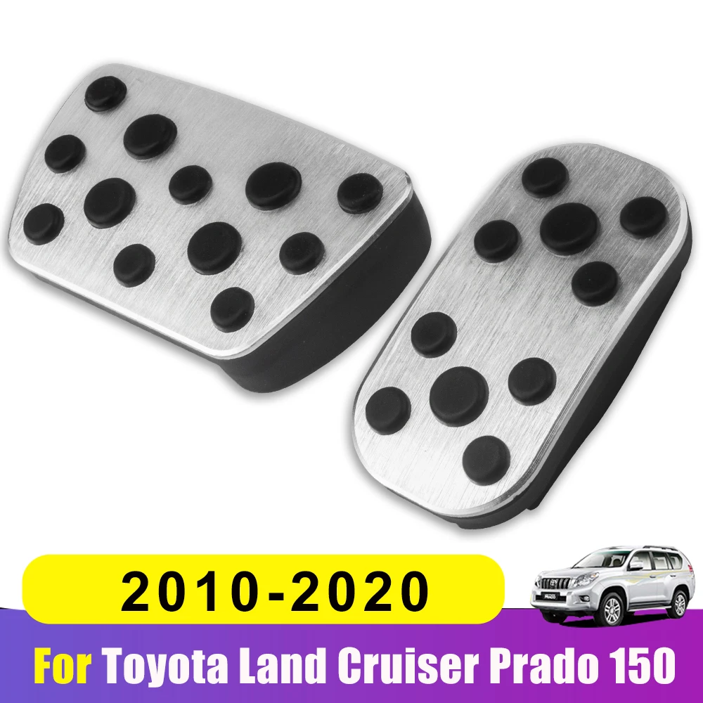 Car Foot Fuel Pedals Accelerator Brake Pedal Pad Cover For Toyota Land Cruiser Prado FJ 150 2010 -