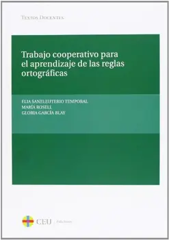 

Trabajo cooperativo para el aprendizaje de las reglas ortográficas: 20 (Textos Docentes)