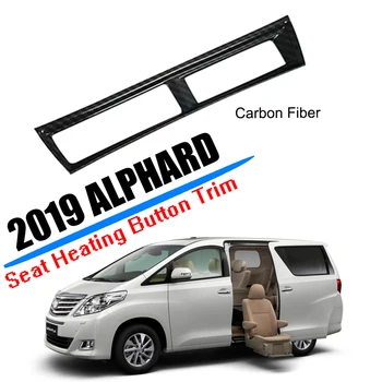 

Car Styling Fit for 2019 2020 Toyota Alphard Seat Heating Button Board Trim Cover ABS Plastic Carbon Fiber Accessories