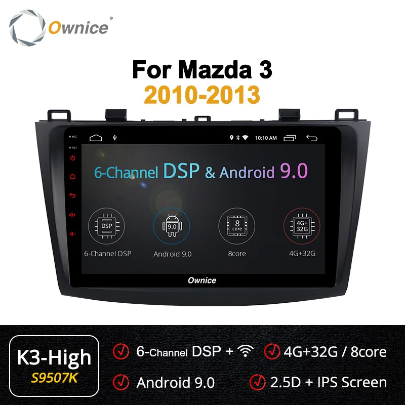 Ownice Восьмиядерный автомобильный DVD k3 k5 k6 стерео для Mazda 3 2010-2013 gps навигация 4G LET 360 панорама DSP SPDIF DAB+ Радио RDS - Цвет: S9507 K3-High