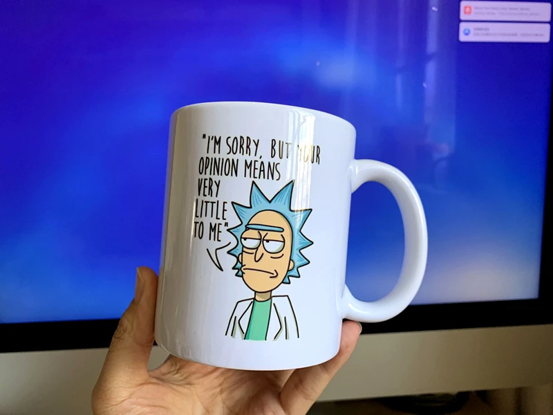 

Rick and Morty i am sorry but your opinion means very little to me white mug cup