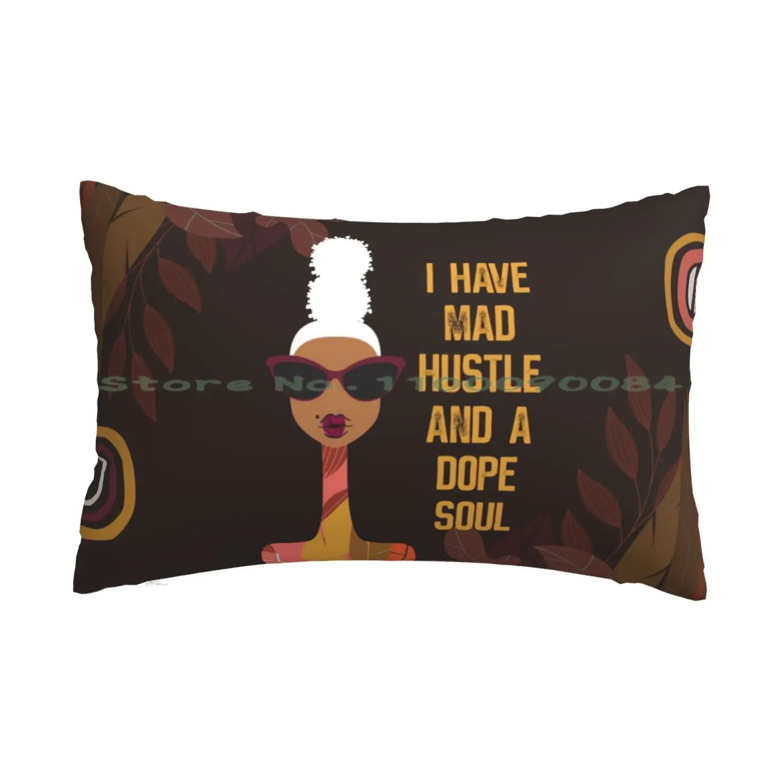 

I Have Mad Hustle And A Soul Pillow Case 20x30 50*75 Sofa Bedroom Bathroom Ethnic Art Street Art African American Women Quotes