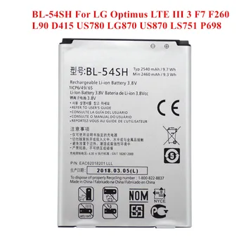 

New Battery BL-54SH for LG Optimus LTE III 3 F7 F260 L90 D415 US780 LG870 US870 LS751 P698 F260K F260S F260L G3mini 2460/2540mAh