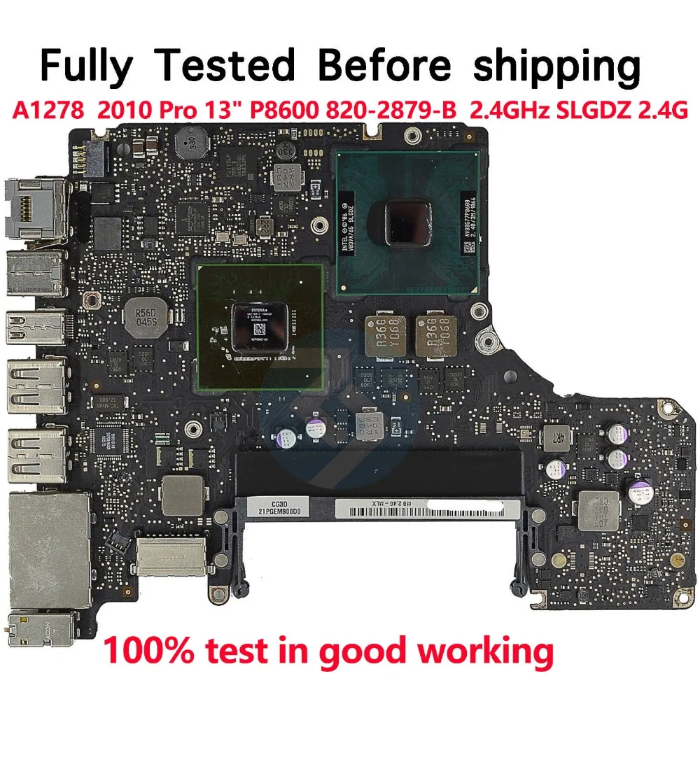 A1278 P8600 материнская плата для ноутбука логическая основная плата для Macbook pro13 Pro 1" 13 Mid 2010 EMC 2351 820-2879-B 2,4 GHz SLGDZ 2,4G