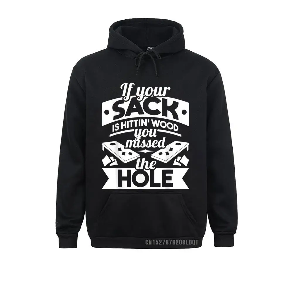 New Design If Your Sack Is Hittin' Wood - Cornhole Player Bean Bag Game T-Shirt__B13419 Long Sleeve Sweatshirts Autumn  Hoodies for Men Sportswears Design If Your Sack Is Hittin' Wood - Cornhole Player Bean Bag Game T-Shirt__B13419black