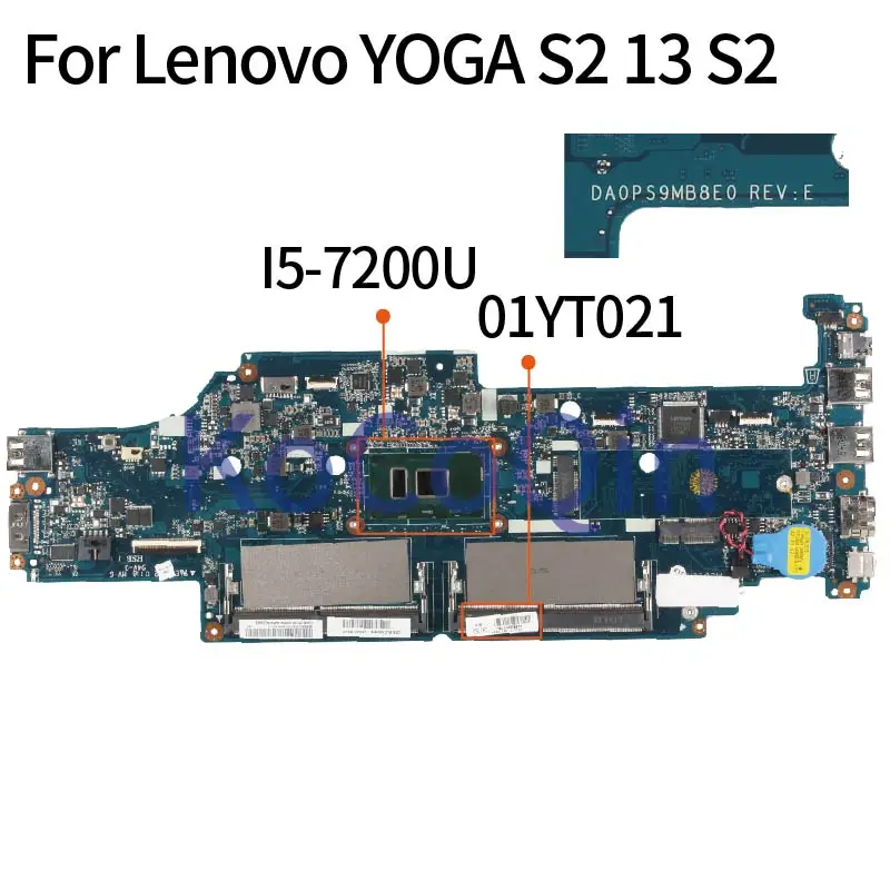 

KoCoQin Laptop motherboard For Lenovo YOGA S2 13 S2 Core SR2ZU I5-7200U Mainboard DA0PS9MB8E0 01YT021 01HW974 DDR4