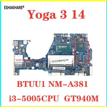 

NM-A381 Laptop Motherboard for Lenovo YOGA 3 14 YOGA3-14 Mainboard I3-5005 CPU 2G Video card 100% tested ok