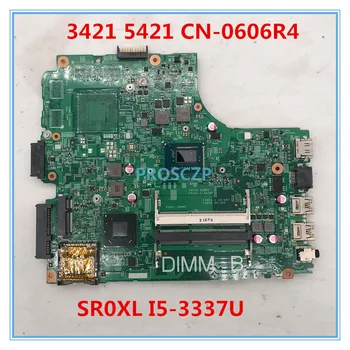 

High quality For 14 3421 5421 Laptop motherboard CN-0606R4 0606R4 606R4 12204-1 SR0XL I5-3337U CPU HM55 100% working well