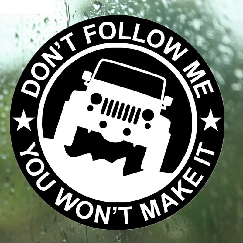 

Personalized Don't Follow Me ,you Won't Make It 4x4 SUV Acing Helmetr Car Sticker Funny Colorful Auto Automobile Decals