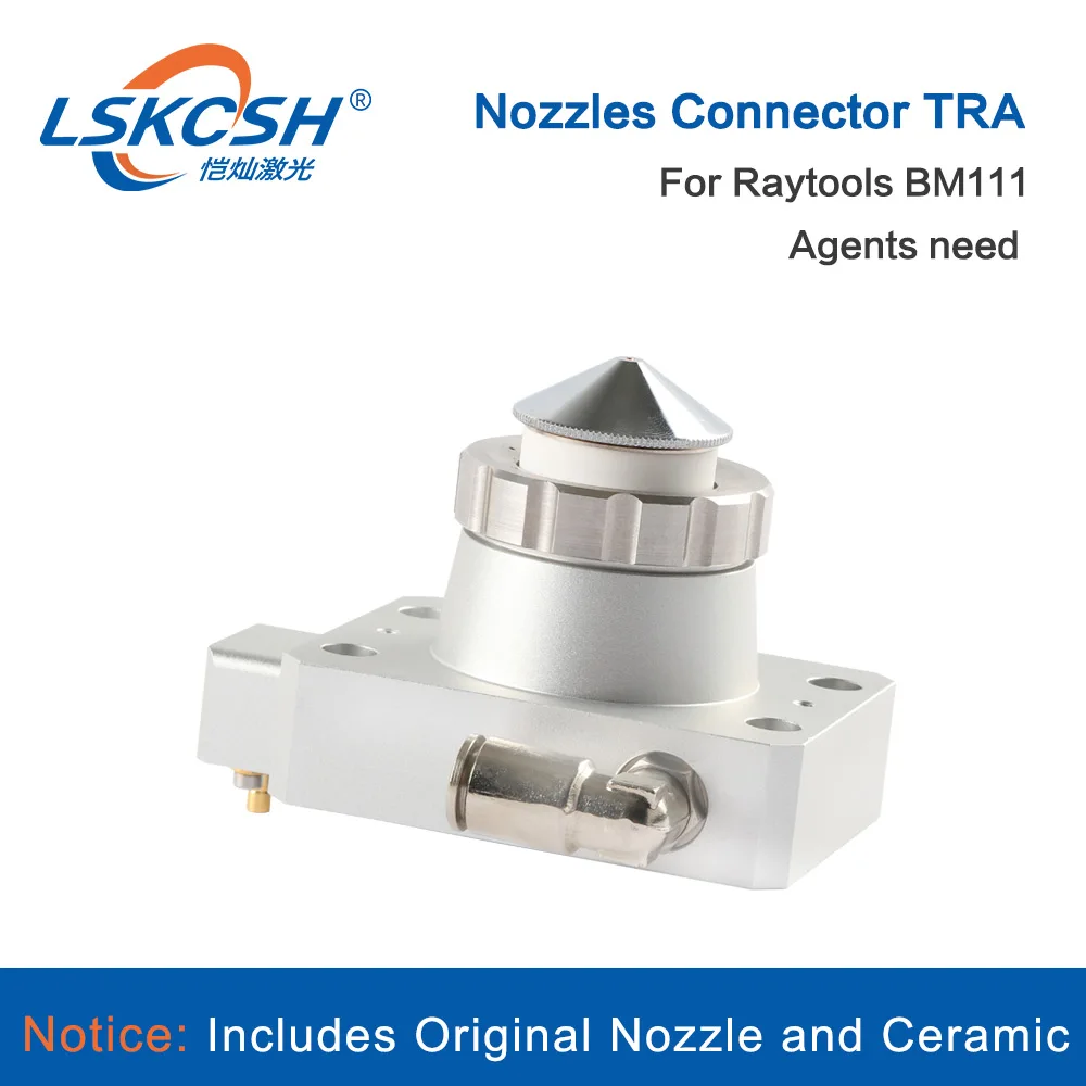 

LSKCSH Nozzle Connector TRA with Original Nozzle and Ceramic of Raytools Laser Head BM111 For 1064nm Fiber Laser Cutting Machine