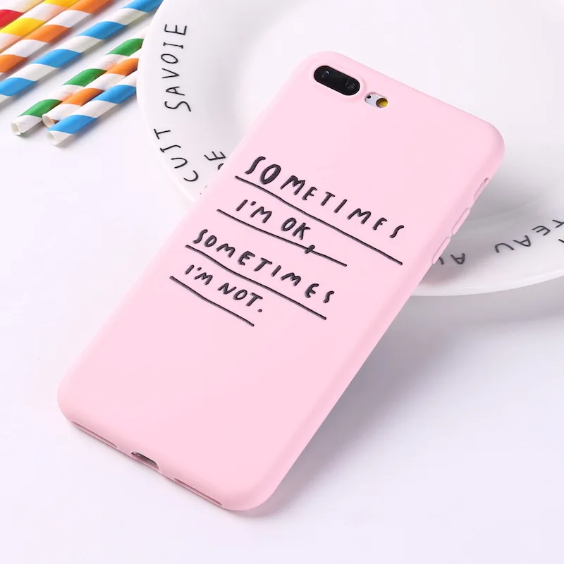 English Quote Slogan Phone Cover For iPhone 11 Pro Max X XS XR Max 7 8 7Plus 8Plus 6S SE Soft Silicone Candy Case Fundas Coque iphone 8 plus silicone case