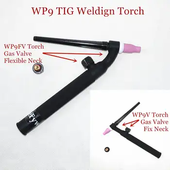 

WP9 TIG Torch GTAW Gas Tungsten Arc Welding Gun Argon Air Cooled WP9V Gas Valve WP9FV Flexible Neck TIG Welding Torch