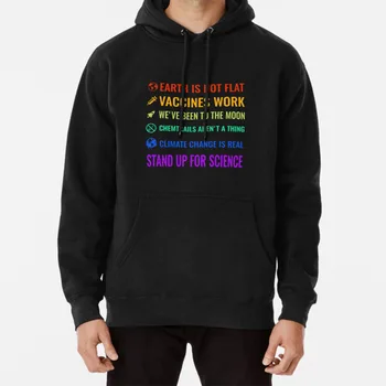 

Earth Is Not Flat! Vaccines Work! We've Been To The Moon! Chemtrails Aren't A Thing! Climate Change Is Real! Hoodie