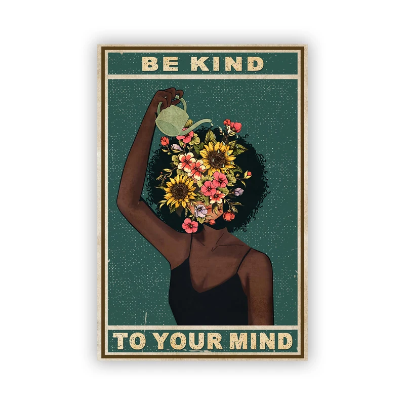 Black Girl Mental Health Poster Mental Be Kind To Your Mind Positive Art Prints African Woman Vintage Canvas Painting Home Decor