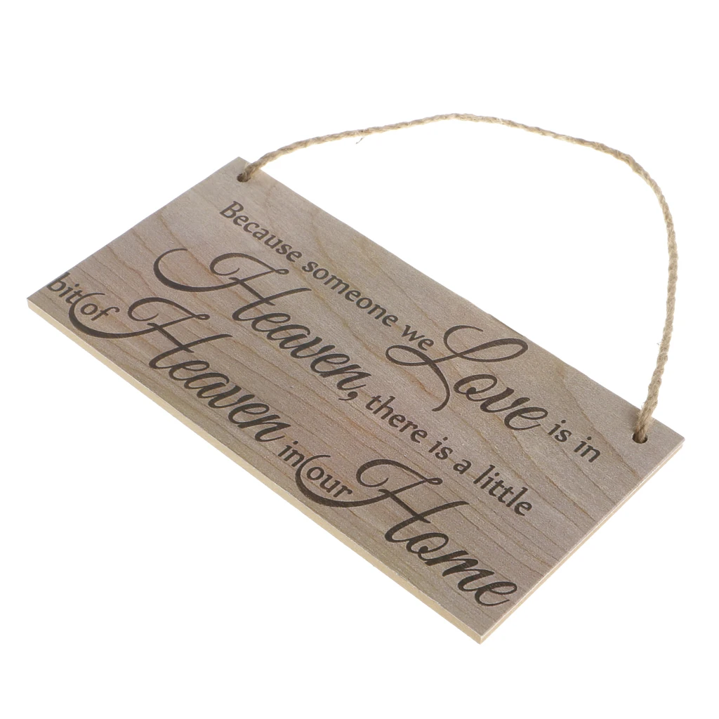 Rustic Wooden Hanging Plaque Decoration- Because Someone We Love Is In Heaven