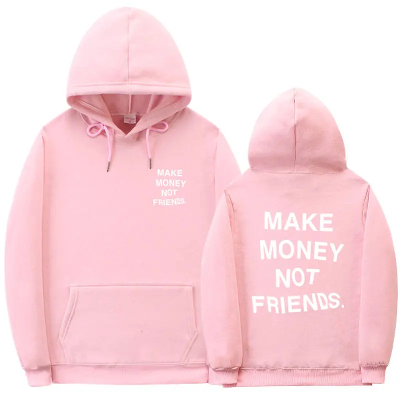 FZSWD Hoodie Streetwear Make Money NOT Friends Hoodies Männer Sweatshirt mit Buchstabendruck Hoody Kleidung