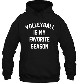 

Volleyball Is My Favorite Season Women Streetwear men women Hoodies Sweatshirts