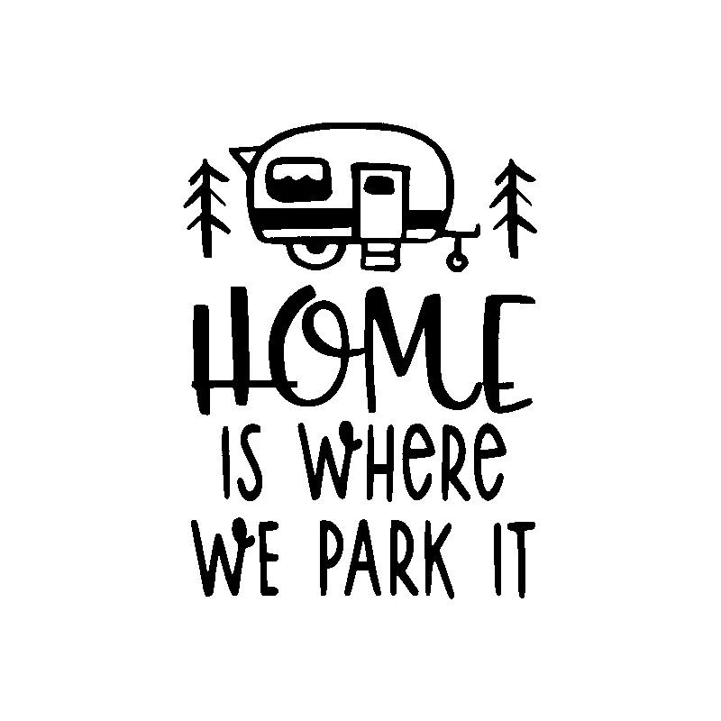 

11CM*15CM Interesting Home Is Where We Park It Car Sticker KK Vinyl Decal Black/Silver Car Accessories