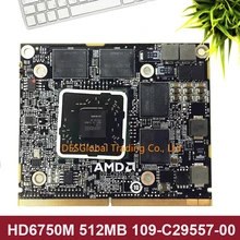 Видеокарта Radeon HD6750 HD6750M видеокарта VGA 512MB 109-C29557-00 216-0810005 Для iMac 21,5 ''A1311 27" A1312 тест