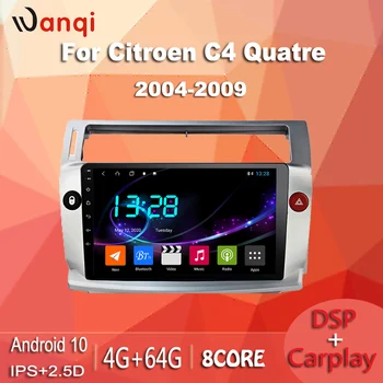 

IPS 2.5d Android10 Car Radio for Citroen C4 C-Triomphe C-Quatre 2004-2009 car dvd gps navigation multimedia player built in dsp