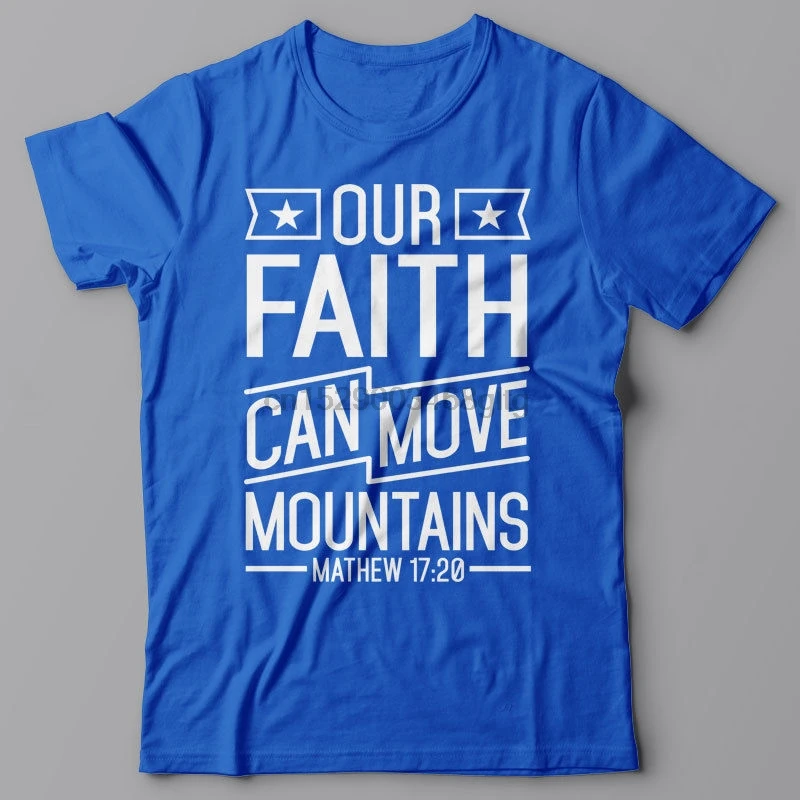 Summer 2019 Short Sleeve Plus Size Print Men Christian T-Shirt Our Faith Can Move Mointains - Bible Verse Psalm Tops | Мужская одежда