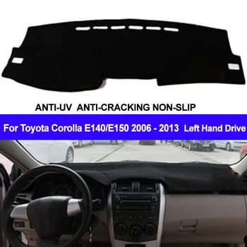 

For Toyota Corolla E140/E150 2006-2013 Left Hand Drive 1PC Car Dashboard Mats Cover Sun Shade Dashboard Cover Capter