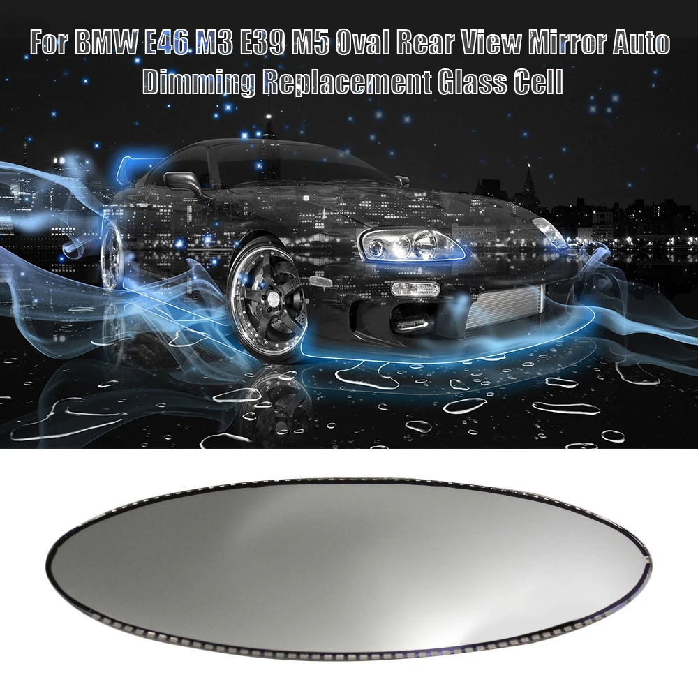  Car Accessories For BMW E46 M3 E39 M5 Oval Rear View Mirror Auto Dimming Replacement Glass Cell