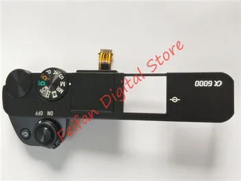 

NEW Original A6000 Top Cover Power Swich Shutter Button For SONY A6000 ILCE-6000 ILCE6000 Camera Replacement Unit Repair Parts