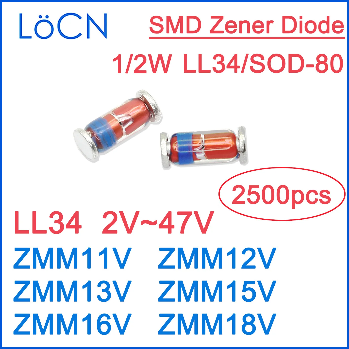 

LL34 11V 12V 13V 15V 16V 18V ZMM11V ZMM12V ZMM13V ZMM15V ZMM16V ZMM18V SMD диоды стеклянные 1/2W Высокое качество RoHS 2500 шт