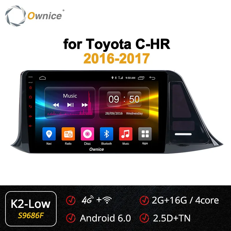 Ownice K1 K2 K3 K4 K5 K6 автомобильный dvd для Toyota C-HR C HR CHR автомобиль Android радио аудио gps Радио Navi Стерео Мультимедиа - Цвет: S9686 K2-Low