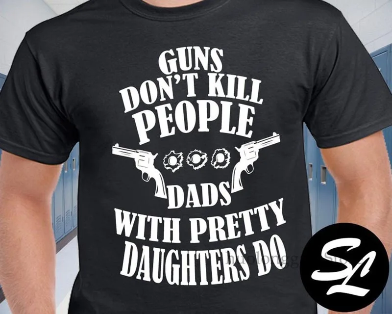 

Guns Don't Kill People Dads with Pretty Daughters Do Mens Ultra Tee Shirt second amendment gun shirt dads shirt father people(2)