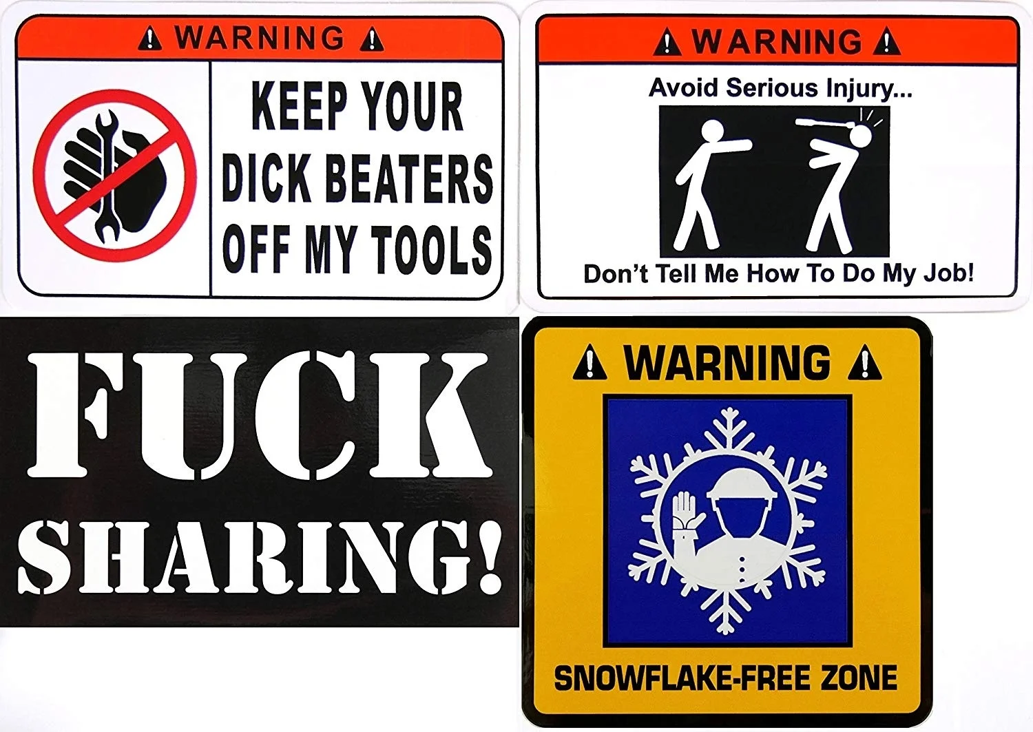 4xkeep your dick beaters off my tools dont tell me how to do my