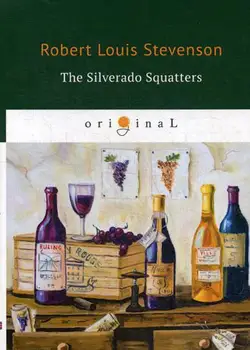 

Foreign languages Stevenson R.L. The Silverado Squatters cover soft 16 +