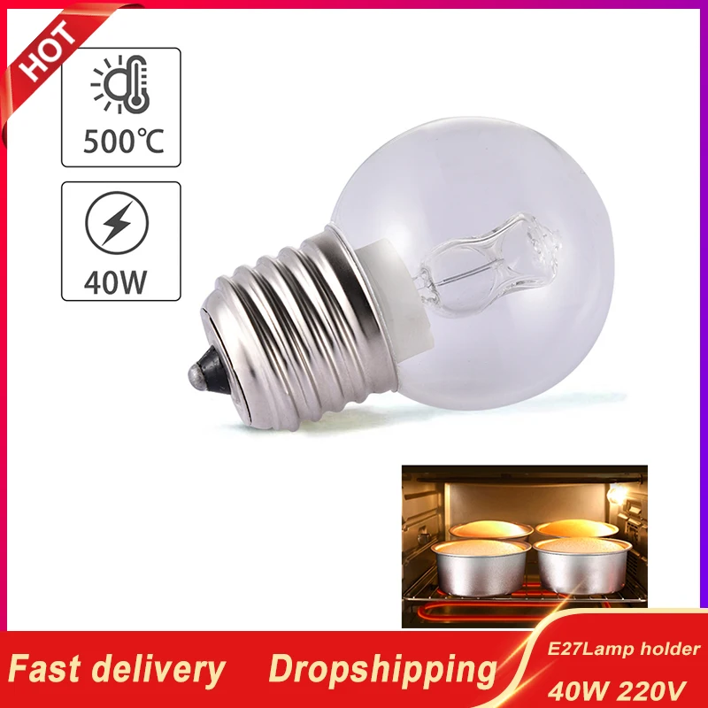 In-stock E27 40W 220V Warm White Oven Cooker Bulb Lamp Heat Resistant Light 500 Celsius Tungsten Light For Household Supplies