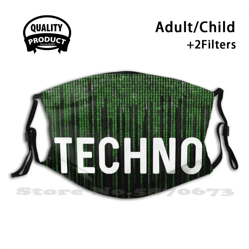 

Techno Matrix Anti Dust Filter Men Women Kids Girl Boy Teens Mouth Masks Techno Techno Religion I Love Techno Techno Lovers The