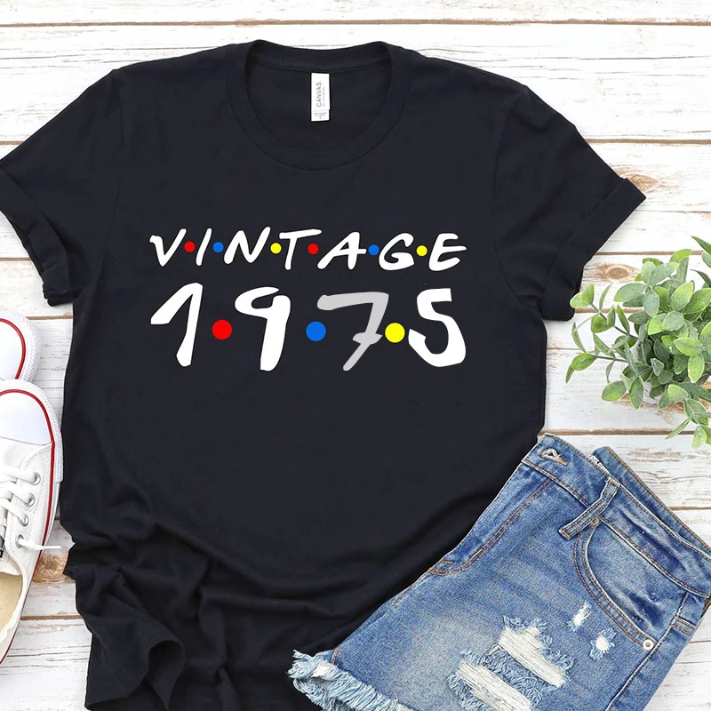 

Vintage 1975 T Shirt Women Tumblr Fashion Summer Tshirt 48th Birthday Party Tops Friends TV Shows Cotton T-shirt Drop Shipping