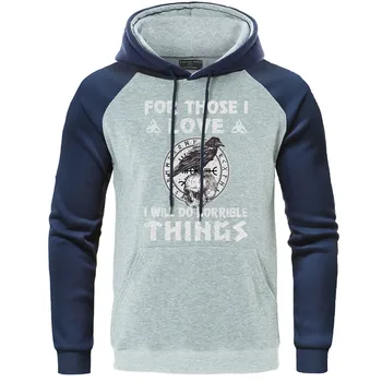

Viking legend Hoodies Men Ragnar's Raven on a Skull Raglan Sweatshirt for those i love i will do horrible things Print Pullover
