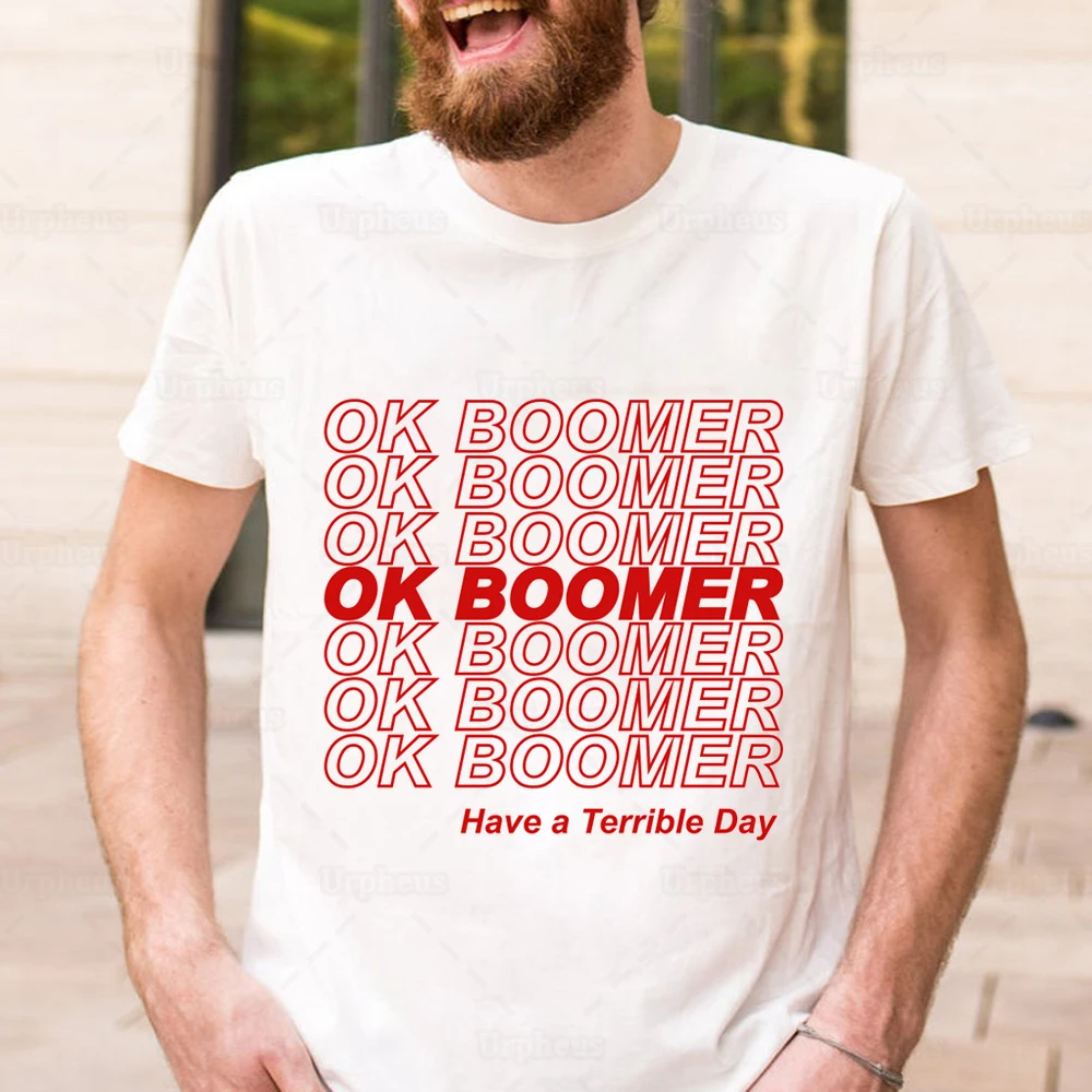 OK BOOMER с ужасным днем Веселая футболка мемом Boomer 100% хлопчатобумажный