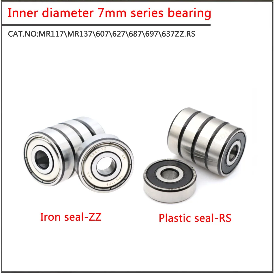 

10Pcs/set MR117 MR137 687 699 607 627ZZ RS Double sided iron sheet seal Small diameter ball bearing with inner diameter of 7mm