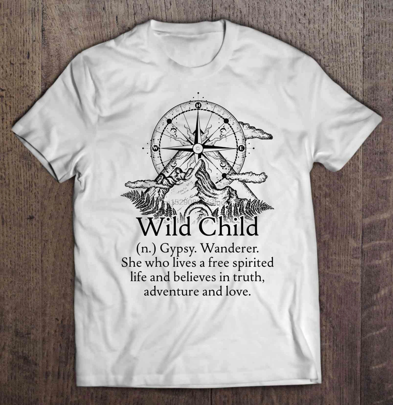 Wild Child Gypsy Wanderer She Also Lives A Free Spirited Life And Believes In Truth Adventure Love Compass | Мужская одежда