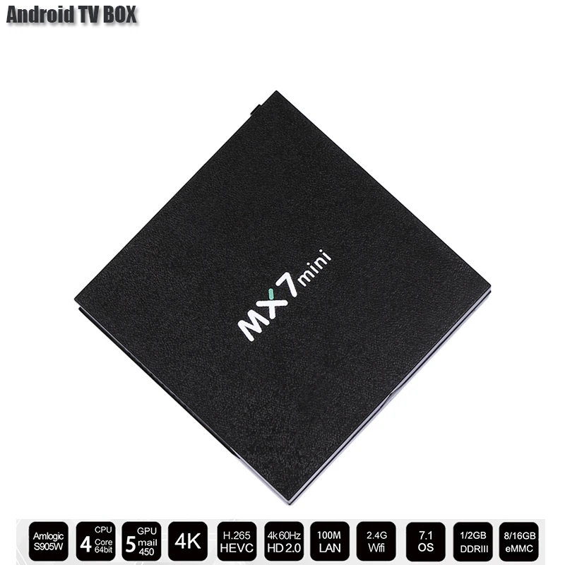 

MX7 TV BOX OS Android 7.1 Original 16bit DDRIII Android TV Box 4k 1GB 8GB Amlogic S905L(W) Smart TV BOX PK X96 Set Top Box