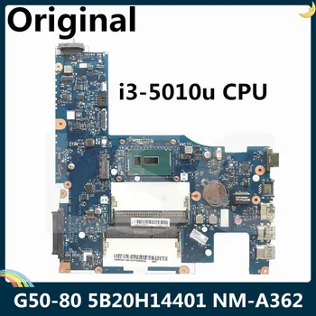 

LSC For Lenovo G50-80 Laptop Motherboard 5B20H14401 With SR23Z i3-5010u 2.10GHz CPU ACLU3 ACLU4 UMA NM-A362